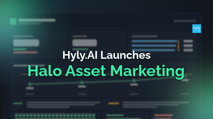 Hyly.AI Launches Halo Asset Marketing to Bring Stakeholder-Ready Insights to Every Owner Meeting