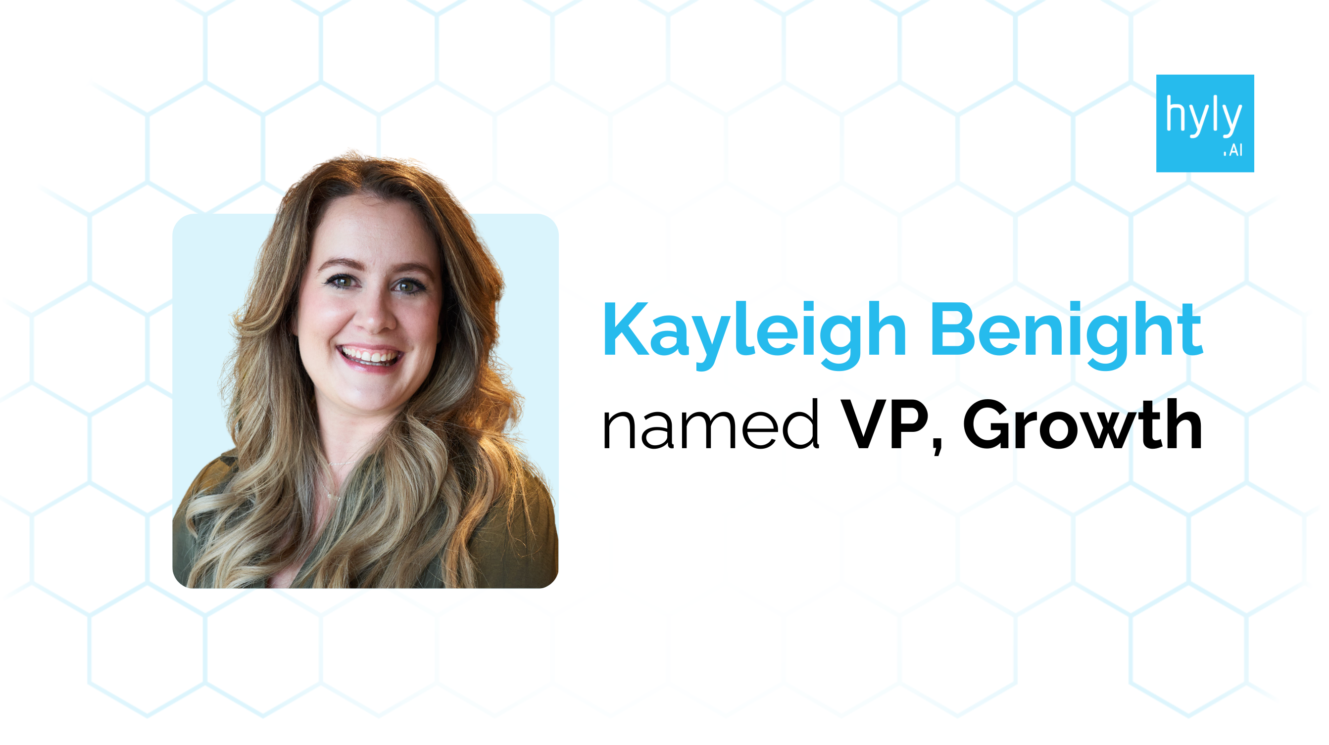 Hyly.AI Names Kayleigh Benight Vice President of Growth