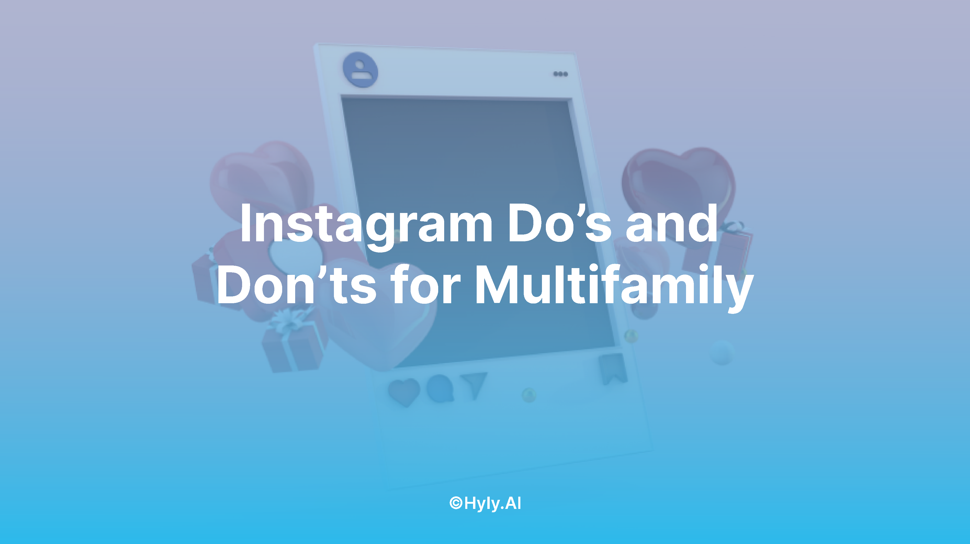 Instagram Do's and Don'ts for Multifamily